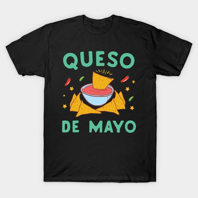 Queso De Mayo T-Shirt by Eugenex
